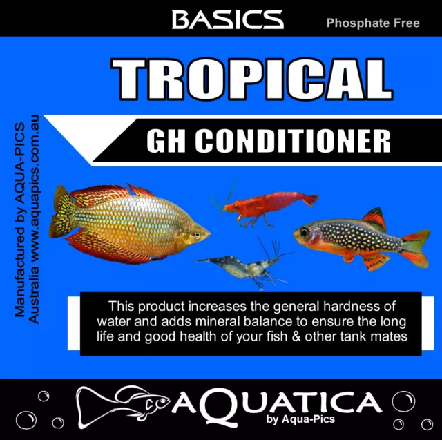 Aquatica Basics Tropical GH Conditioner Made in Australia tap water treatment