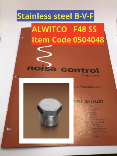 F48 SS ALLIED WITAN Stainless Steel Breather Vent Filter Alwitco # 0504048 B-V-F