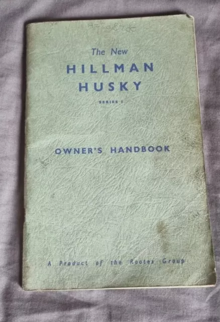 Hillman Husky Series 1 , Car Owners Handbook , Original ,