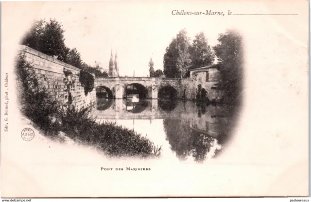 51 CHALONS SUR MARNE - Pont des Mariniers PAST/3463
