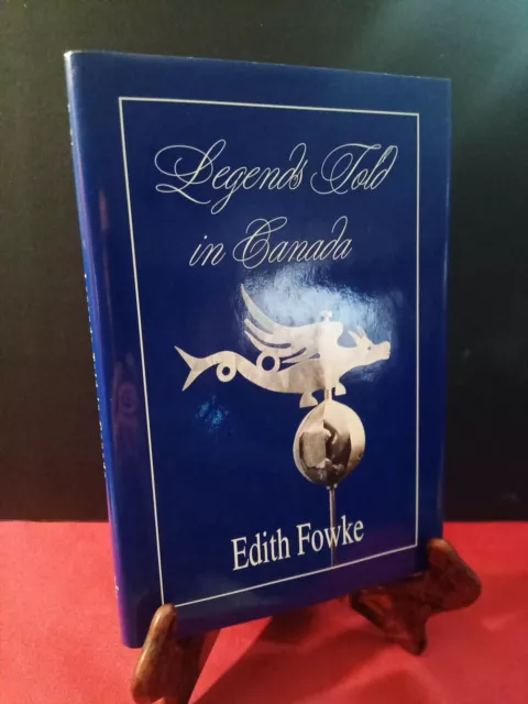 Legends Told in Canada, Fowke, Edith, Royal Ontario Museum, 1995,