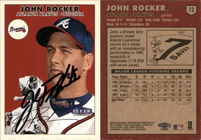 CARTE JOHN ROCKER signée 2000 Fleer Tradition #12 Atlanta Braves Auto ...