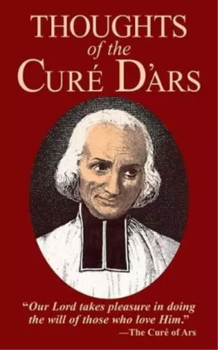 St.Jean-Baptiste Vianney Thoughts of the Cure d'Ars (Paperback) (US IMPORT)