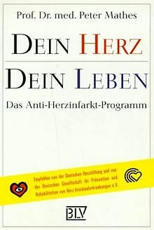 Dein Herz. Dein Leben. Das Anti- Herzinfarkt- Programm v... | Buch | Zustand gut