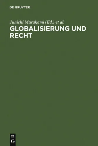 Globalisierung Und Recht: Beitrage Japans Und Deutschlands Zu Einer