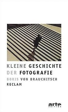 Kleine Geschichte der Fotografie von von Brauchitsc... | Buch | Zustand sehr gut