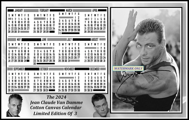THE 2024, JEAN Claude Van Damme, Signed, Cotton Canvas Calendar. Limit