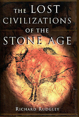 The Lost Civilizations of the Stone Age by Richard Rudgley-1st U.S. Ed./DJ-1999