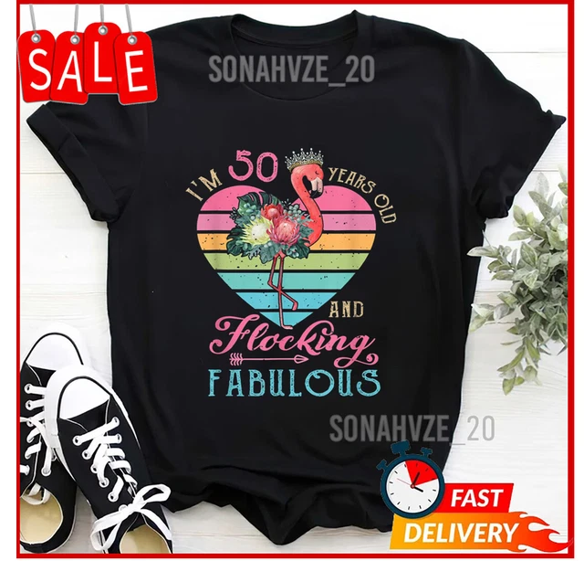 I'M 50 YEARS Old And Flocking Fabulous 50th Birthday Flamingo Womens T