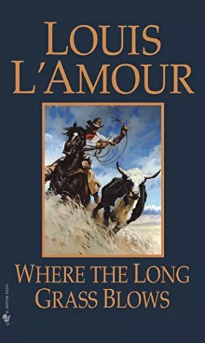 Where the Long Grass Blows,Louis L'Amour