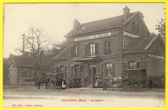cpa 60 - LABOISIÈRE (Oise) La GARE "LE DELUGE" animated couplings FIACRES