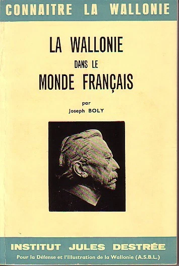 JOSEPH BOLY La Wallonie dans le monde français EUR 16,00 PicClick FR