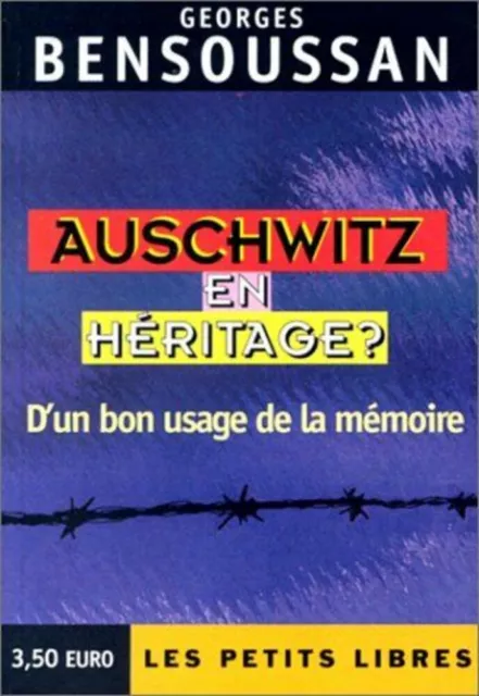 Auschwitz en héritage ? D'un bon usage de la mémoire|Bensoussan Georges|Bon état