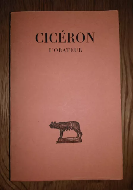 CICÉRON : L'Orateur. Du meilleur genre d'orateurs (1964) Budé broché, TB état