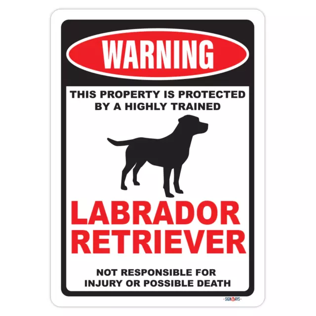 Warning! This Property Is Protected By Labrador Retriever Sign