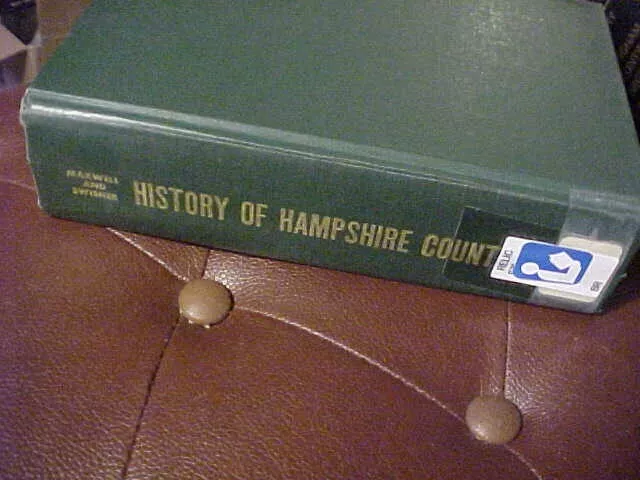 History of Hampshire County West Virginia HC Book Genealogy