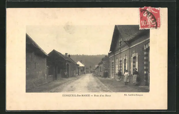 CPA Longueil-Sainte-Marie, Rue d'en Haut 1911