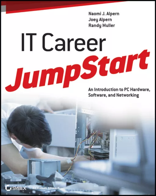 NEW BOOK IT Career JumpStart - An Introduction to PC Hardware, Software, and Net