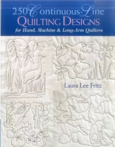 250 Continuous-Line Quilting Designs: For Hand, Machine & Long-Arm Quilters, Lau
