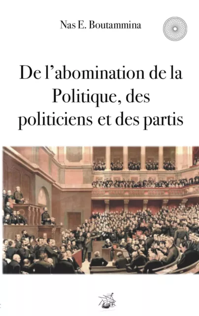 Nas E. Boutammina | De l'abomination de la Politique, des politiciens et des...