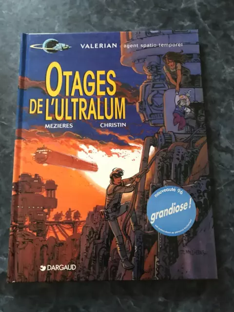 BD VALERIAN agent spatio temporel  OTAGES DE L'ULTRALUM n ° 16  (EO 06/98)