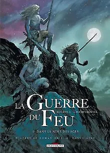 La guerre du feu, Tome 1 : Dans la nuit des âges von Rou... | Buch | Zustand gut