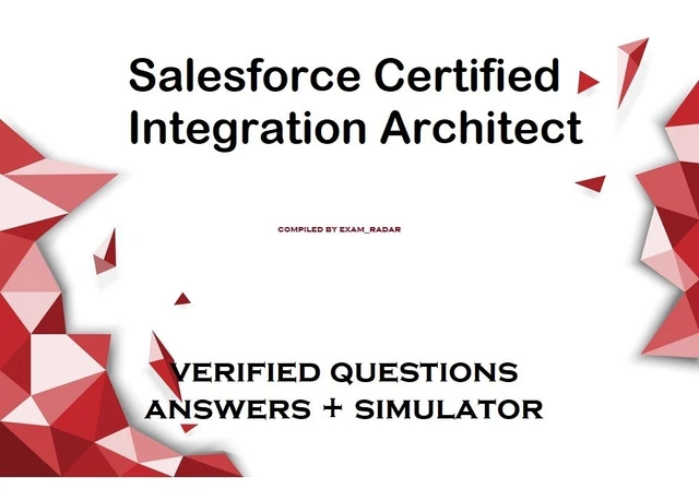 Salesforce Certified Integration Architect exam dumps and simulator