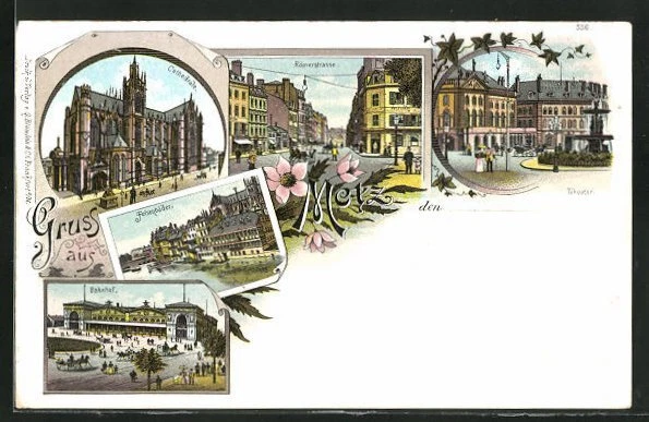 Lithographie Metz, Kathedrale, La Gare, Felsenbäder, Römerstrasse, Theater