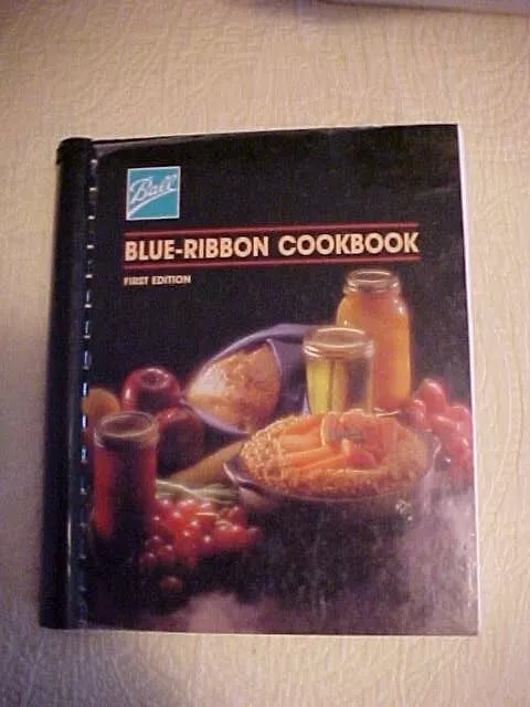 Ball Blue Ribbon Cookbook, Canning Pickling Preserving Recipes (1992 Fe