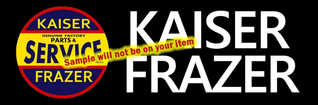 Kaiser Frazer Cars Dealer Sales Service Stickers Signs Fridge Magnets Decals