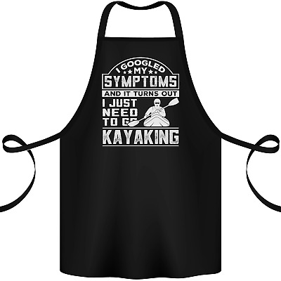 Symptoms Just Need to Go Kayaking Funny Cotton Apron 100% Organic