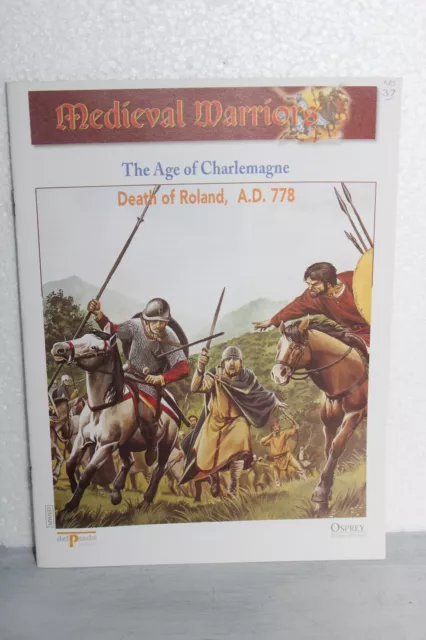 Osprey Publishing Medieval Warriors Death Of Roland A.d.778 (Smw)