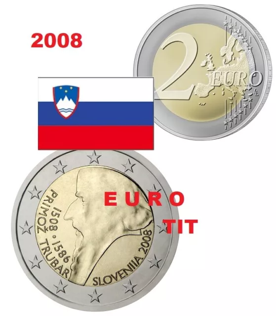 2 € SLOVENIE COMMEMORATIVE    2008   1  X  PIECE   PRIMOZ  TRUBAR    disponible