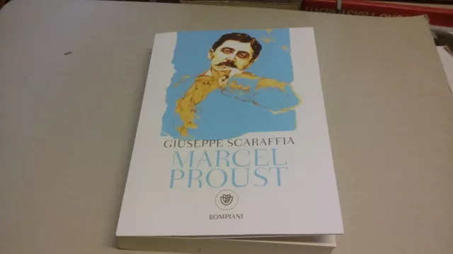 MARCEL PROUST - SCARAFFIA GIUSEPPE - Bompiani, 3a23