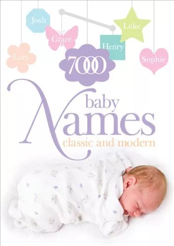 7000 Baby Names: Classic and Modern by Spence, Hilary Paperback Book The Cheap