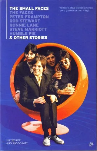 The &#34;Small Faces&#34; By Uli Twelker, Roland Schmitt