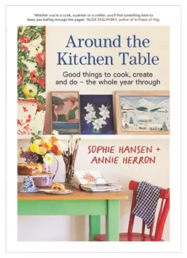 Annie Herron Sophie Hansen Around the Kitchen Table (Poche)