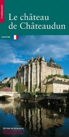 Le Château de Chateaudun von Monique Chatenet | Buch | Zustand sehr gut