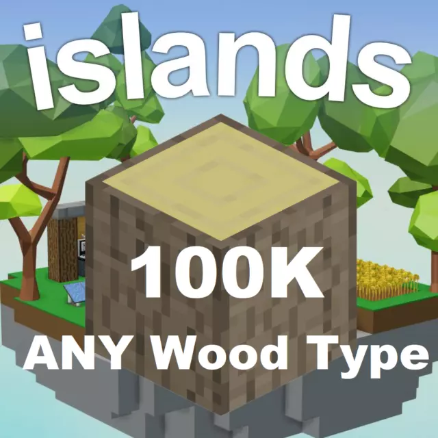 ROBLOX ISLANDS CHEAPEST 100K250K Wood FAST FREE DELIVERY 8.00 PicClick