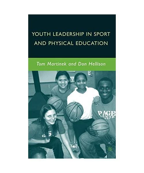 YOUTH LEADERSHIP IN Sport and Physical Education, D. Hellison, T ...