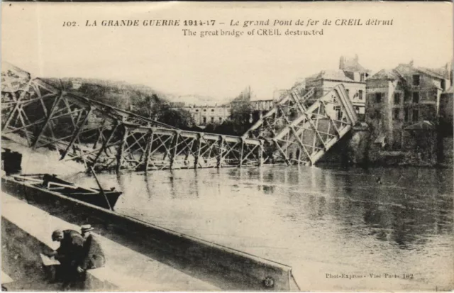 CPA CREIL The Great Destroyed Iron Bridge - The Great War (1207818)