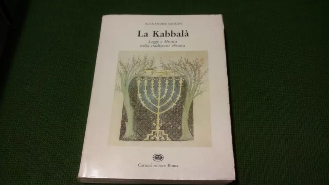 A. Safran, La Kabbala Legge e mistica nella tradizione ebraica, Carucci, 2mg21