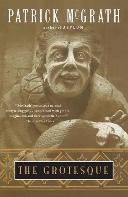 The Grotesque by Patrick McGrath (English) Paperback Book