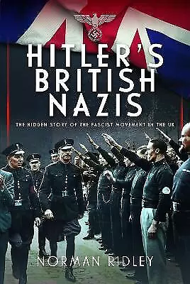 Hitler's British Nazis - 9781399033343