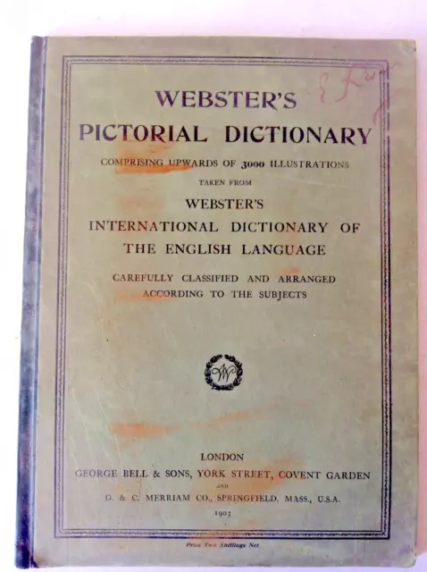 Webster's Pictorial Dictionary * 3000 Illustrations * Bell & Sons 1903