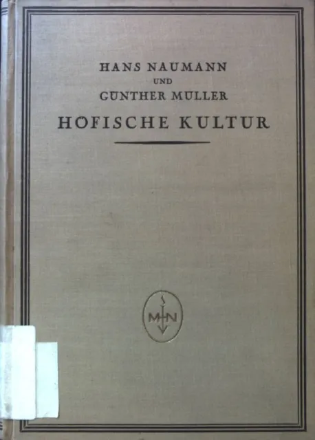 Höfische Kultur. Deutsche Vierteljahrsschrift für Literaturwissenschaft und Geis
