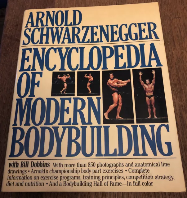 Encyclopedia of Modern Bodybuilding - Schwarzenegger, Arnold; Dobbins,  Bill: 9780671633813 - IberLibro