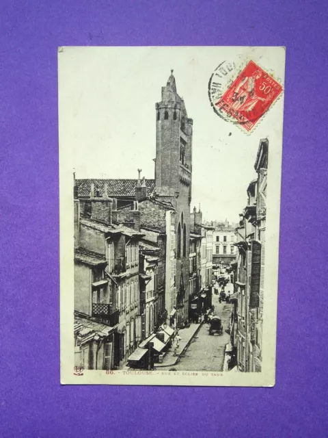 CPA TOULOUSE - Rue et Eglise du Taur.