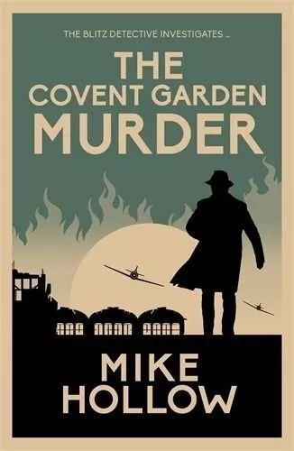 Covent Garden Murder The compelling wartime murder mystery 9780749030322