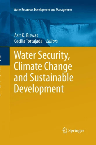 WATER SECURITY, CLIMATE Change and Sustainable Development (Water ...